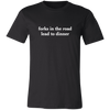 forks in the road lead to dinner tee