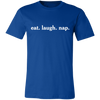 eat. laugh. nap. tee