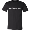 eat. laugh. nap. tee
